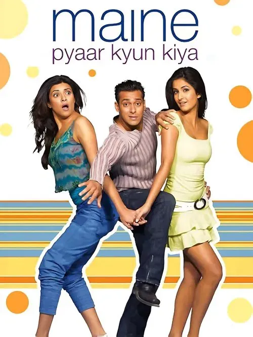 maine pyaar kyun kiya 2005