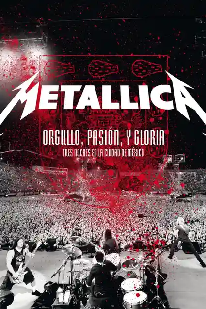 Download Metallica: Pride, Passion and Glory – Three Nights in Mexico City (2009) BluRay {English With Subtitles} Full Movie 480p, 720p & 1080p 8 metallica pride passion and glory three nights in mexico city 2009