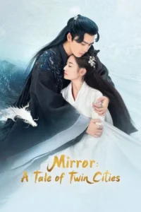 mirror a tale of twin cities season 1