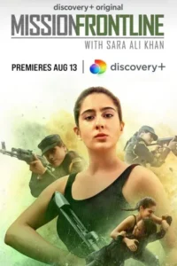 mission frontline with sara ali khan 2021