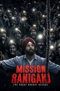mission raniganj netflix 2023