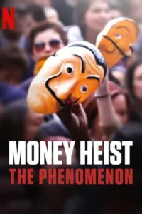 money heist the phenomenon 2020