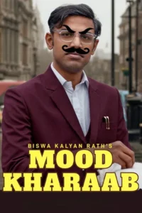 mood kharaab biswa kalyan raths mood kharaab 2023