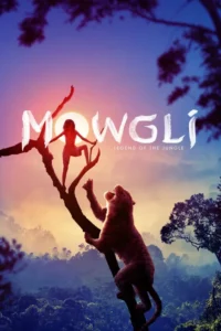 mowgli legend of the jungle 2018