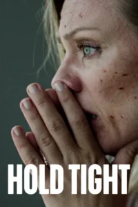netflix hold tight 2022
