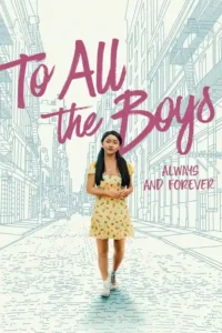 netflix to all the boys always and forever 2021