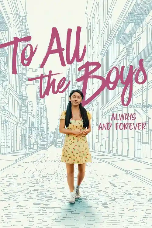 netflix to all the boys always and forever 2021