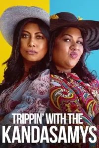 netflix trippin with the kandasamys 2021