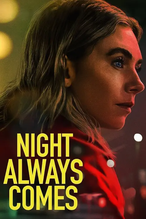 night always comes 2025