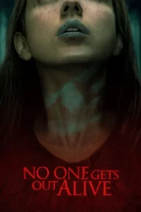 no one gets out alive 2021