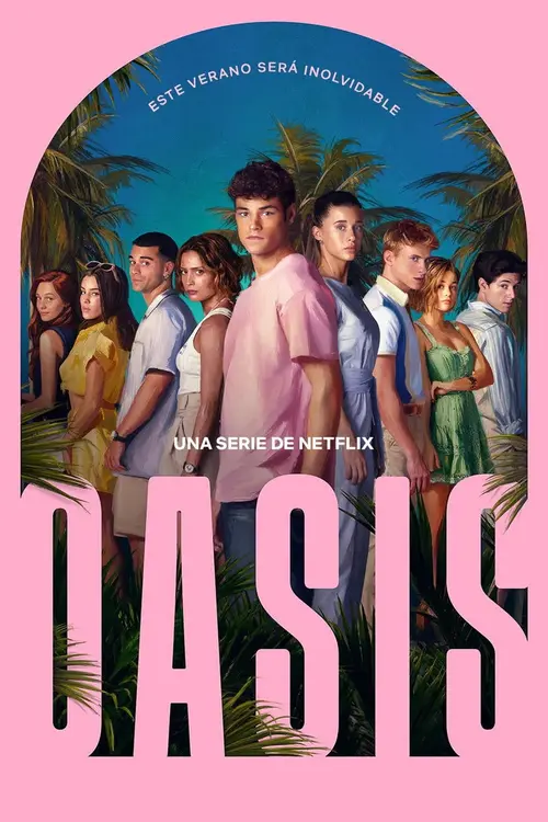 Download Oasis (2026) Season 1: Dual Audio {Hindi Spanish} NetFlix Series 480p | 720p | 1080p WEB DL x264 10 oasis 2026