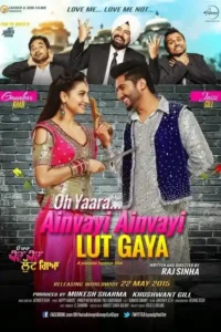 oh yaara ainvayi ainvayi lut gaya 2015