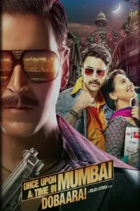 once upon a time in mumbai dobaara 2013