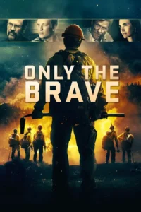 only the brave 2017