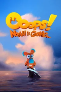 ooops noah is gone 2015