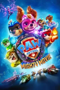 paw patrol 2 the mighty movie 2023
