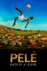 pele birth of a legend 2016