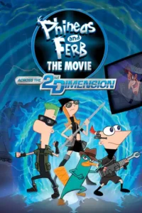 phineas and ferb the movie across the 2nd dimension 2011