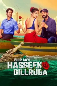 phir aayi hasseen dillruba 2024