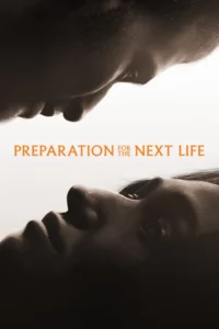 preparation for the next life 2025