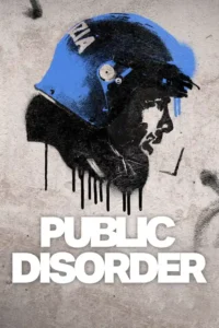 public disorder season 1 netflix original 2025