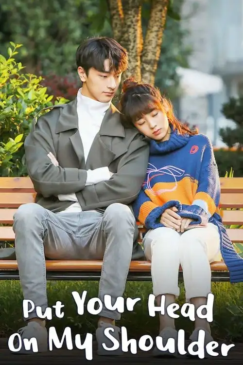 Download Put Your Head on My Shoulder (2019) Season 1 Hindi Dubbed Complete All Episodes 480p | 720p WEB DL 17 put your head on my shoulder 2019