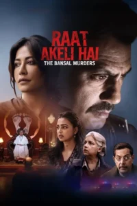 raat akeli hai 2 the bansal murders 2025