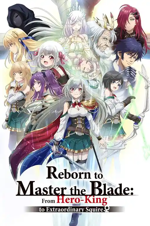 Download Reborn to Master the Blade: From Hero King to Extraordinary Squire (Season 1) Dual Audio {Hindi Japanese} Anime Series 480p 720p & 1080p WEB DL 18 reborn to master the blade from hero king to extraordinary squire season 1