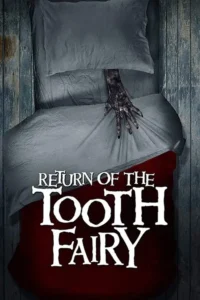 return of the tooth fairy 2020