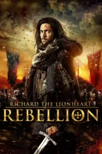 richard the lionheart rebellion 2015