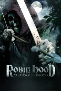 robin hood ghosts of sherwood 2012