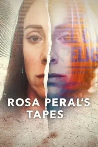 rosa peral s tapes 2023