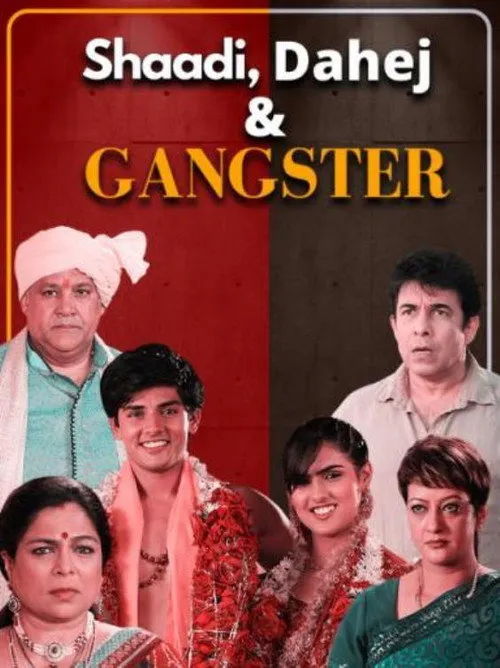 shaadi dahej and gangster 2021
