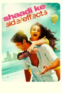 shaadi ke side effects 2014