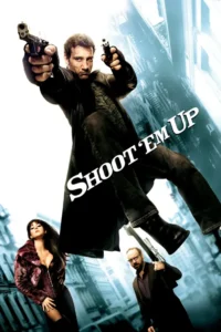 shoot em up 2007
