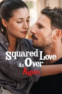 squared love all over again 2023