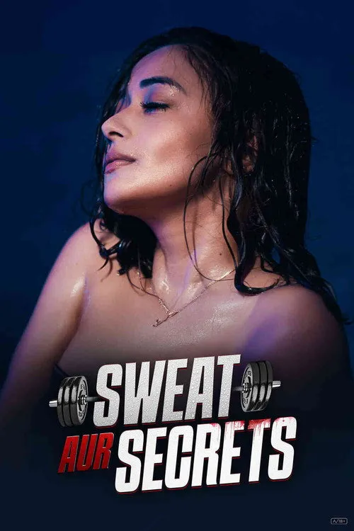 Download Sweat Aur Secrets (Season 1) Hindi Complete Web Series 480p | 720p | 1080p WEB DL 1 sweat aur secrets season 1