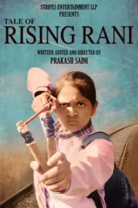 tale of rising rani 2022