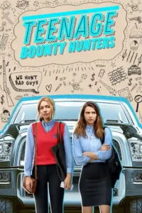 teenage bounty hunters season 1