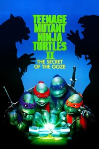 teenage mutant ninja turtles ii the secret of the ooze 1991