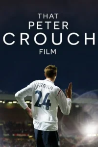 that peter crouch film 2023