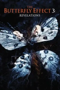 the butterfly effect 3 revelations 2009