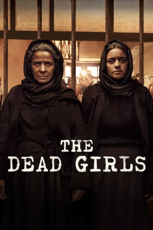 Download The Dead Girls (2025) Season 1 Dual Audio {Hindi Spanish} NetFlix Series 480p | 720p | 1080p WEB DL 16 the dead girls 2025