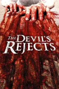 the devils rejects 2005