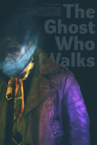 the ghost who walks 2019