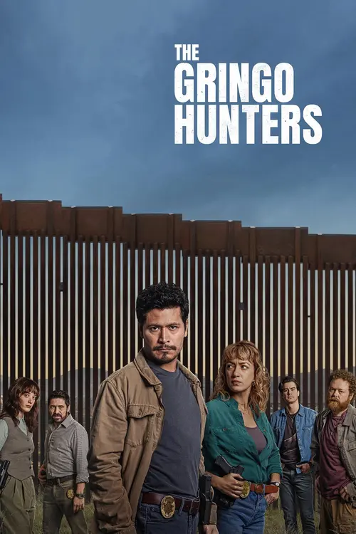 Download The Gringo Hunters (2025) Season 1 Dual Audio {Hindi English} NetFlix Series 480p | 720p | 1080p WEB DL 10 the gringo hunters 2025