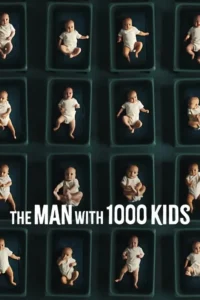 the man with 1000 kids season 1