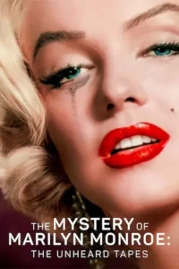 the mystery of marilyn monroe the unheard tapes 2022