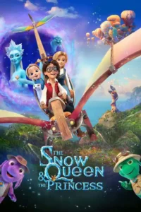 the snow queen and the princess 2022