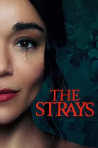 the strays netflix original 2023